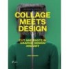 COLLAGE MEETS DESIGN