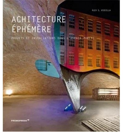 ARCHITECTURE EPHEMERE (RUSTICA)