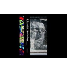 A STREET ART ANTHOLOGY