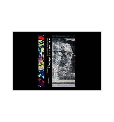 A STREET ART ANTHOLOGY