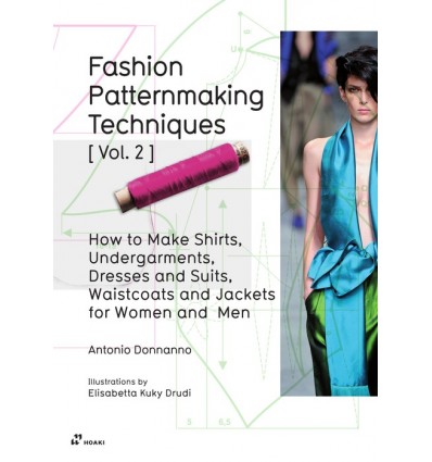 FASHION PATTERNMAKING TECHNIQUES VOL. 2