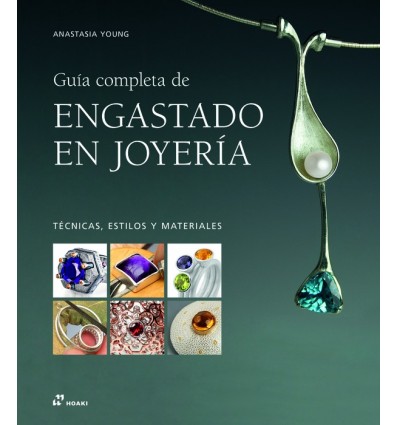 GUÍA COMPLETA DE ENGASTADO EN JOYERÍA
