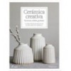 CERÁMICA CREATIVA: TEXTURAS, TALLADO, GRABADO