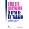 COMO SER ILUSTRADOR (Y VIVIR DE TU TRABAJO)