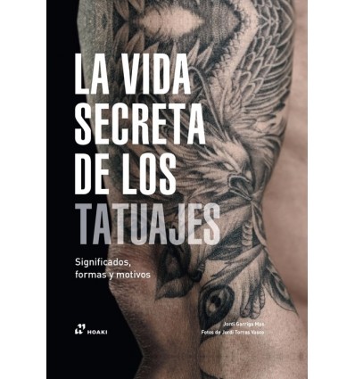 LA VIDA SECRETA DE LOS TATUAJES