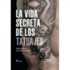 LA VIDA SECRETA DE LOS TATUAJES