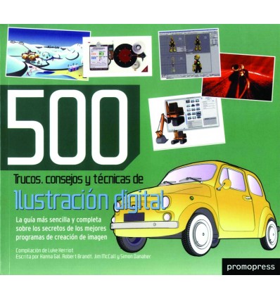 500 TRUCOS, CONSEJOS Y TECNICAS DE ILUSTRACION DIGITAL