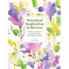 REVERSE COLOURING JOURNEYS: BOTANICAL INSPIRATION IN REVERSE