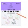 LEARN TO DRAW CHARACTERS WITH 50 MODELS