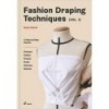 FASHION DRAPING TECHNIQUES VOL.1