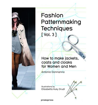 FASHION PATTERNMAKING TECHNIQUES VOL. 3