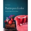 PASIÓN POR EL COLOR