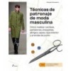 TECNICAS DE PATRONAJE DE MODA MASCULINA
