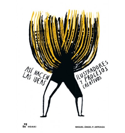 ASÍ NACEN LAS  IDEAS: ILUSTRADORES Y PROCESOS CREATIVOS