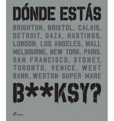 DÓNDE ESTÁS BANSKY?