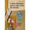 CÓMO DISEÑAR UNA COLECCIÓN DE MODA