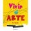VIVIR EL ARTE