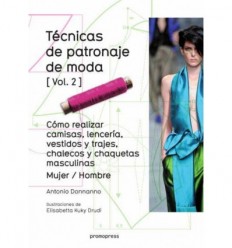 TÉCNICAS DE PATRONAJE DE MODA VOL. 2 MUJER / HOMBRE