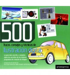 500 TRUCOS, CONSEJOS Y TÉCNICAS DE ILUSTRACIÓN DIGITAL