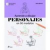APRENDE A DIBUJAR PERSONAJES EN 50 MODELOS
