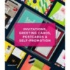 INVITATIONS, GREETINGS CARDS, POSTCARDS & SELF-PROMOTION