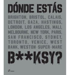 DÓNDE ESTÁS BANSKY?